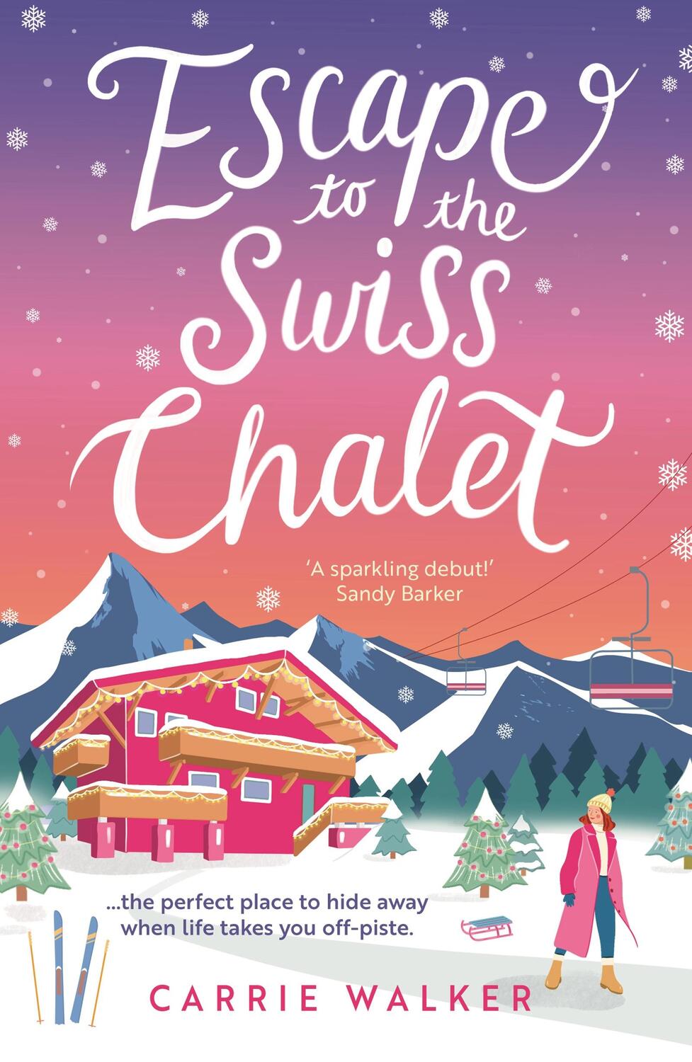 Cover: 9781804547311 | Escape to the Swiss Chalet | Carrie Walker | Taschenbuch | Paperback