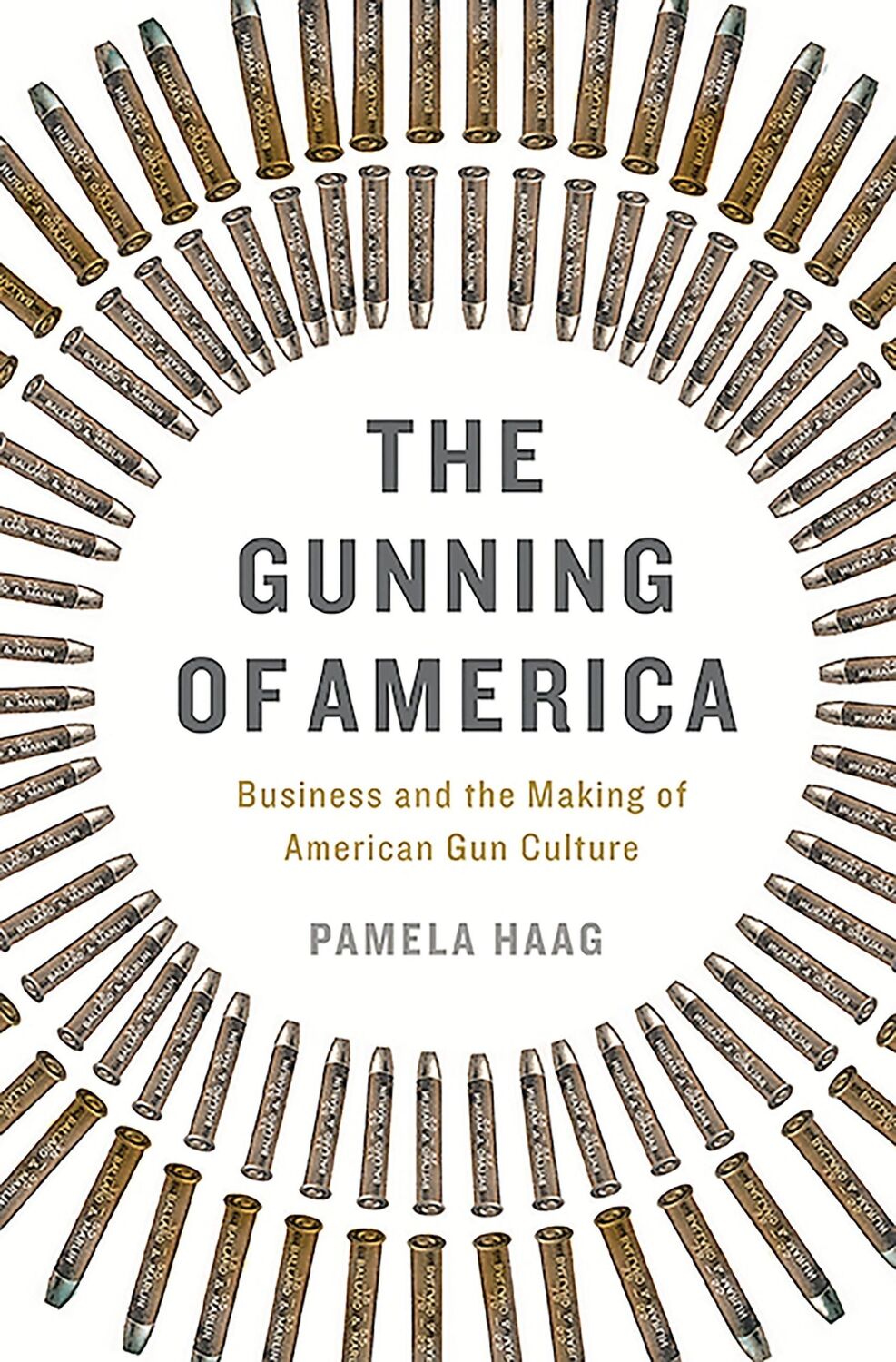 Cover: 9780465048953 | The Gunning of America | Pamela Haag | Buch | Englisch | 2016