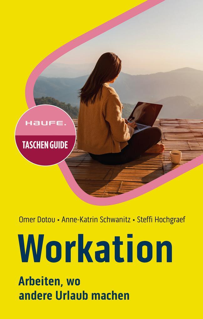 Cover: 9783648176634 | Workation | Arbeiten, wo andere Urlaub machen | Omer Dotou (u. a.)