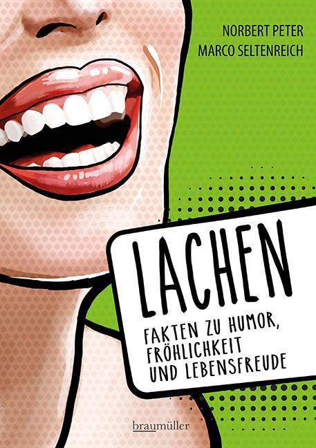 Cover: 9783991003731 | Lachen - Fakten zu Humor, Fröhlichkeit und Lebensfreude | Taschenbuch