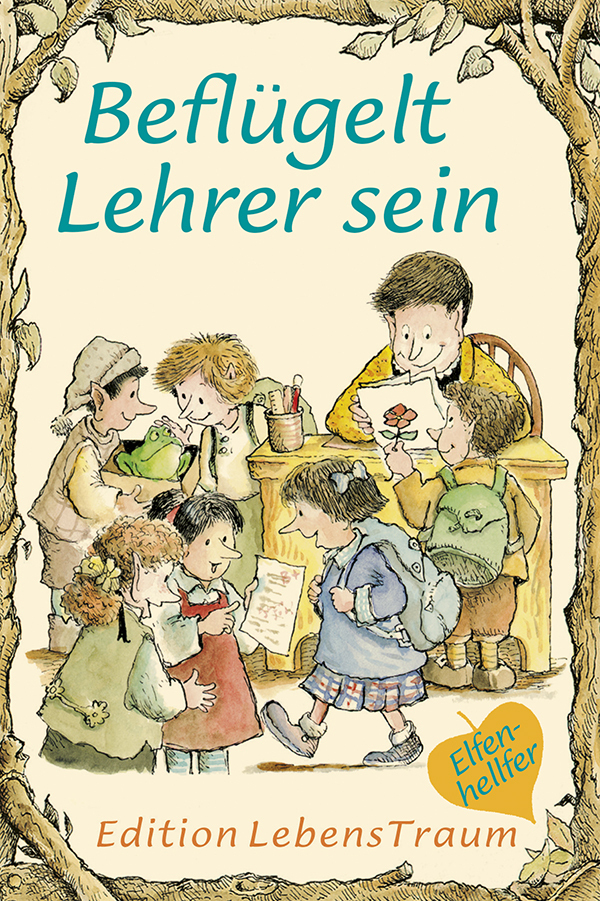 Cover: 9783854660132 | Beflügelt Lehrer sein | Karen Katafiasz | Taschenbuch | 2011