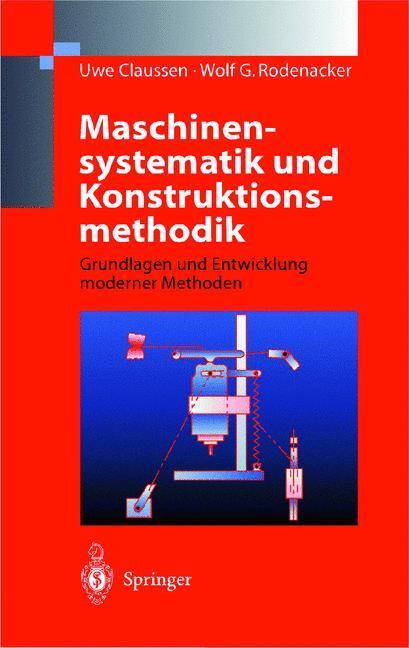 Cover: 9783540639015 | Maschinensystematik und Konstruktionsmethodik | Rodenacker (u. a.)