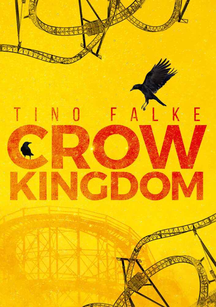 Cover: 9783958694675 | Crow Kingdom | Tino Falke | Taschenbuch | Klappenbroschur | 2021