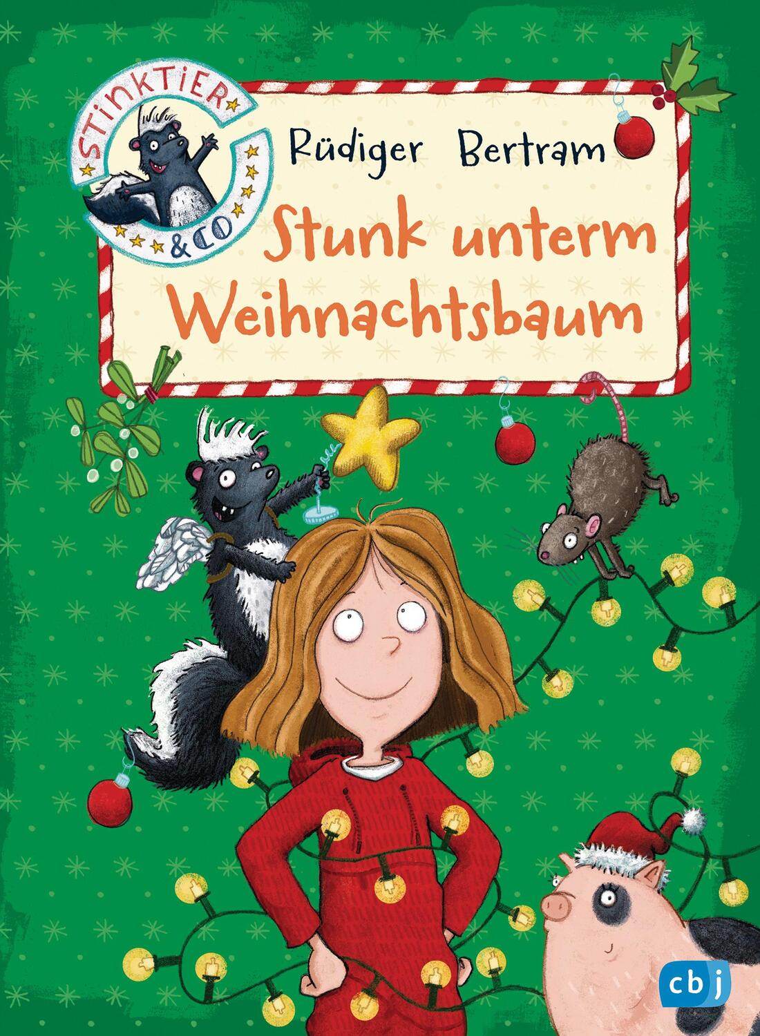 Cover: 9783570174876 | Stinktier & Co - Stunk unterm Weihnachtsbaum | Rüdiger Bertram | Buch