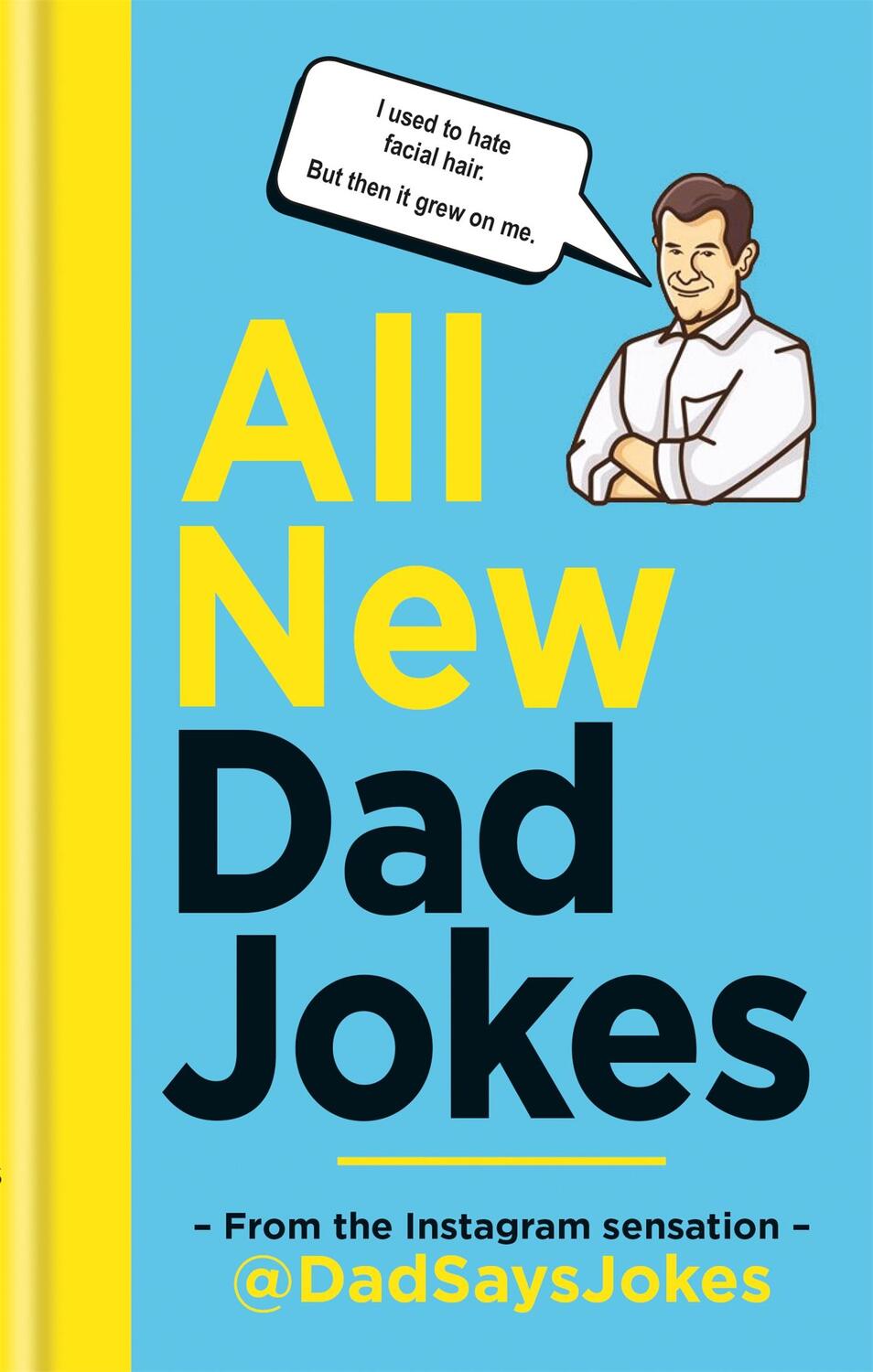 Cover: 9781788401746 | All New Dad Jokes | Dad Says Jokes | Buch | Dad Jokes | Gebunden