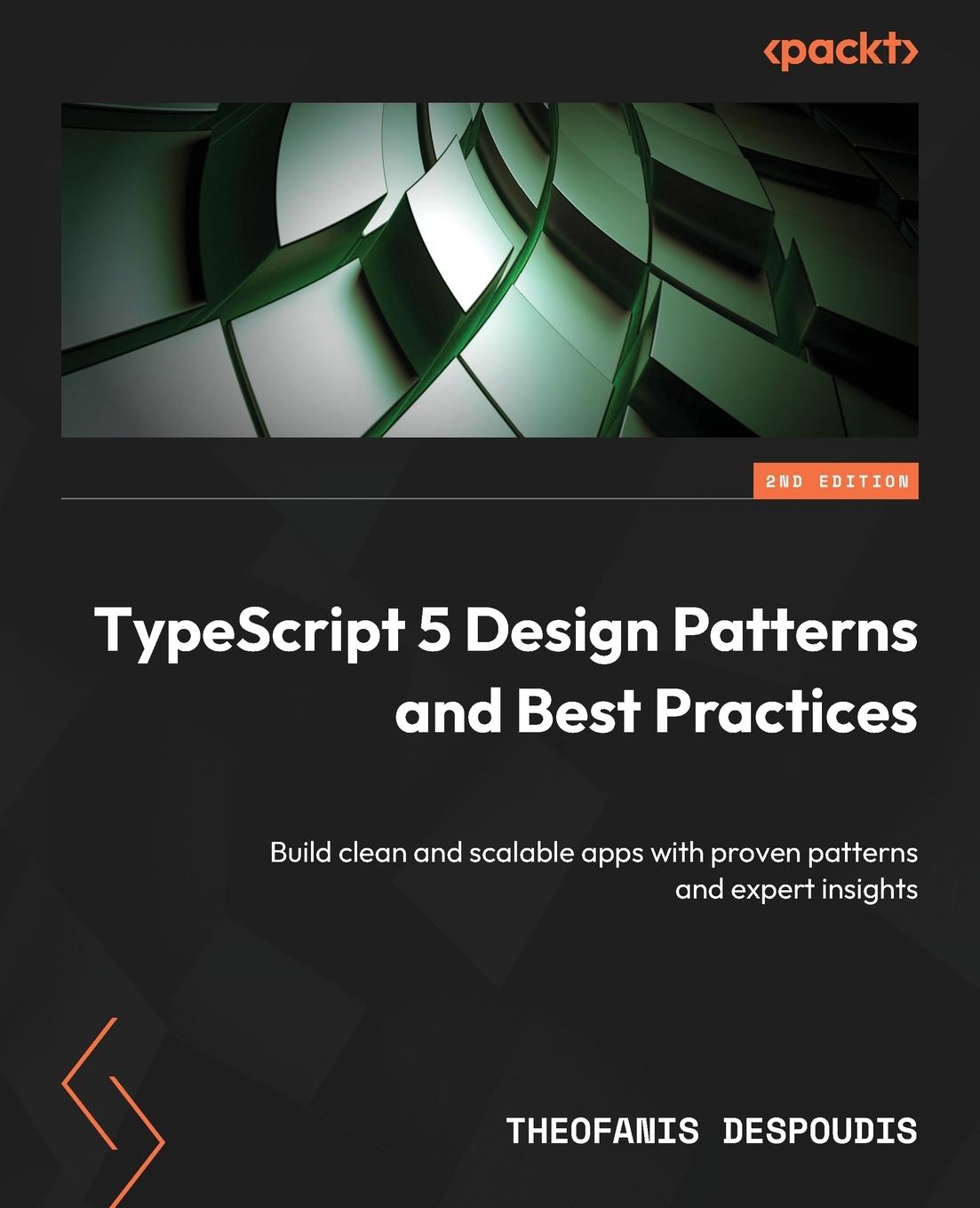 Cover: 9781835883228 | TypeScript 5 Design Patterns and Best Practices - Second Edition