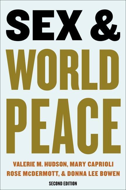 Cover: 9780231204750 | Sex and World Peace | Donna Lee Bowen (u. a.) | Taschenbuch | 2023