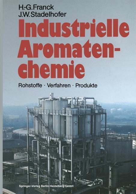 Cover: 9783662078761 | Industrielle Aromatenchemie | Rohstoffe · Verfahren · Produkte | Buch