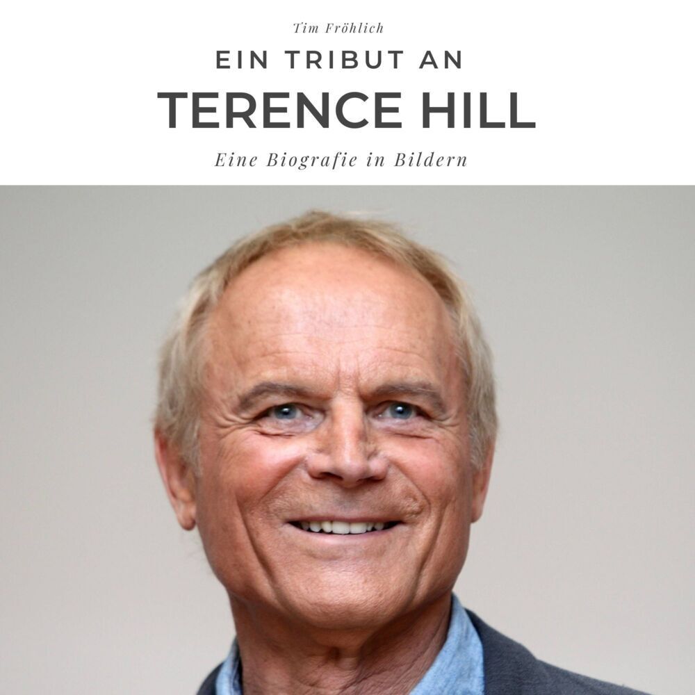 Cover: 9783750505971 | Ein Tribut an Terence Hill | Eine Biografie in Bildern | Tim Fröhlich