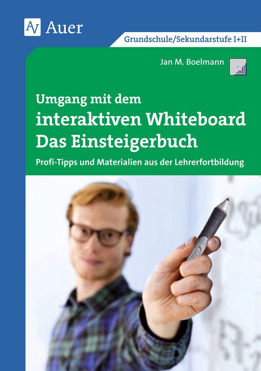 Cover: 9783403074656 | Umgang mit dem interaktiven Whiteboard | Jan Boelmann | Broschüre
