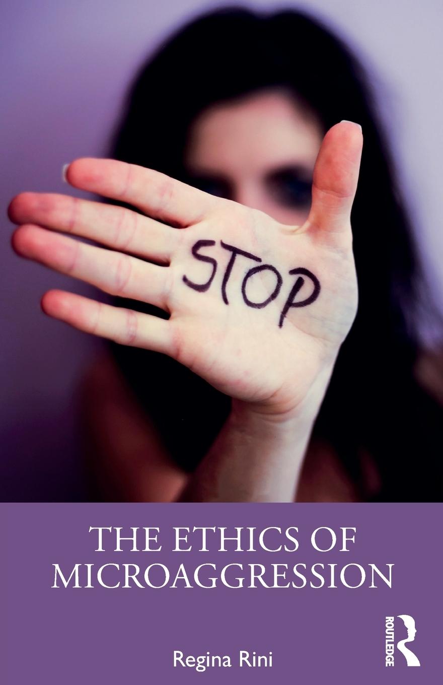 Cover: 9781138713147 | The Ethics of Microaggression | Regina Rini | Taschenbuch | Paperback