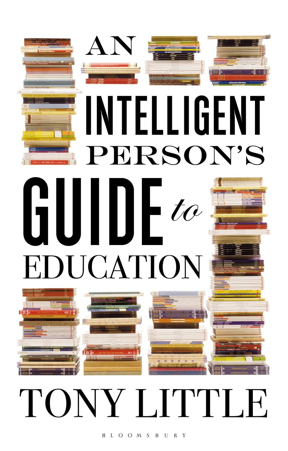 Cover: 9781472935991 | An Intelligent Person's Guide to Education | Tony Little | Taschenbuch