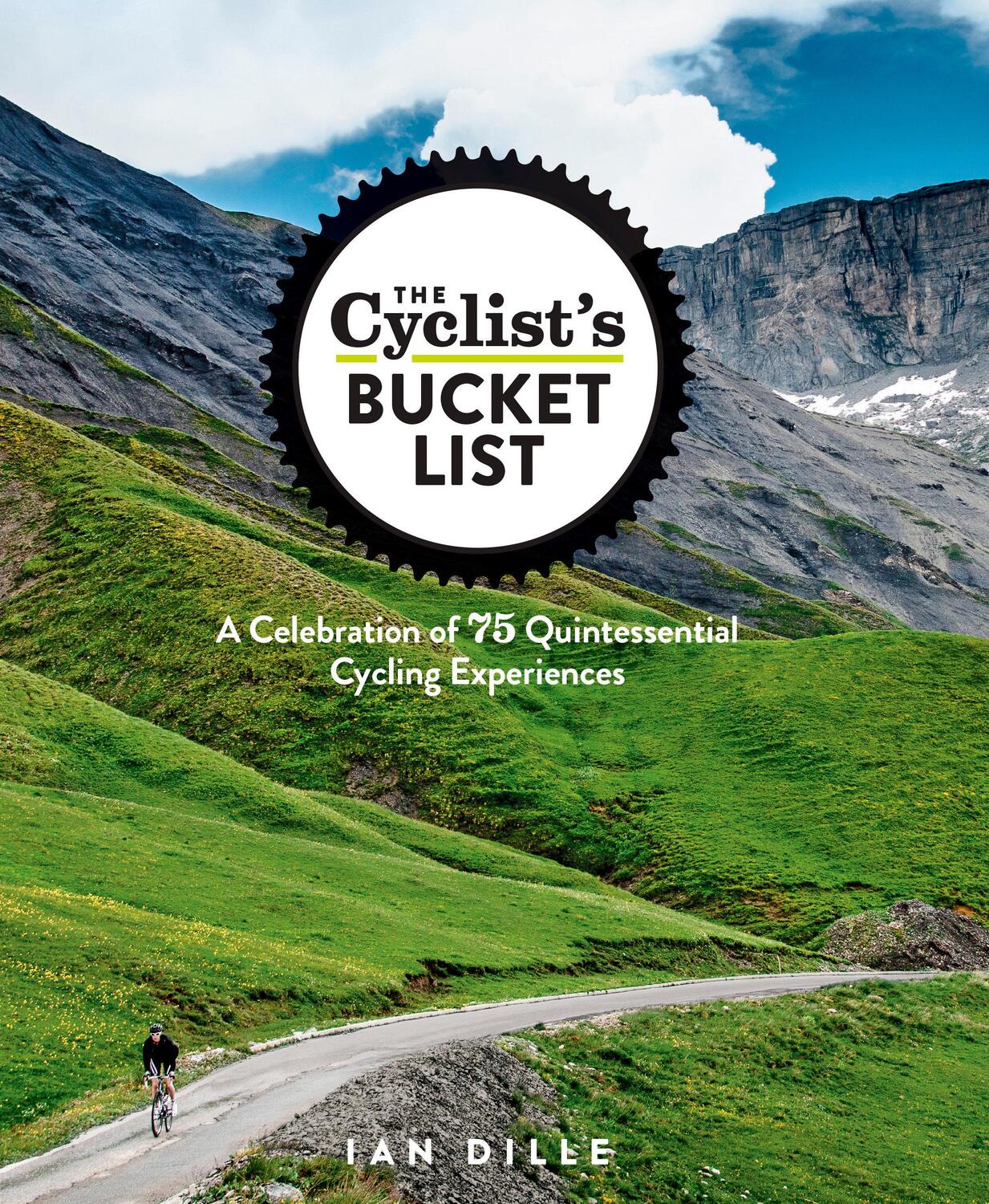 Cover: 9781623364465 | The Cyclist's Bucket List | Ian Dille | Buch | Gebunden | Englisch