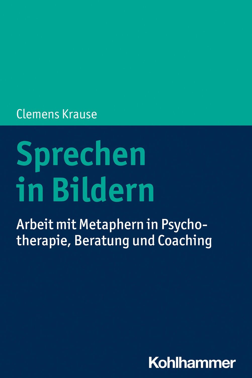 Cover: 9783170407008 | Sprechen in Bildern | Clemens Krause | Taschenbuch | 168 S. | Deutsch