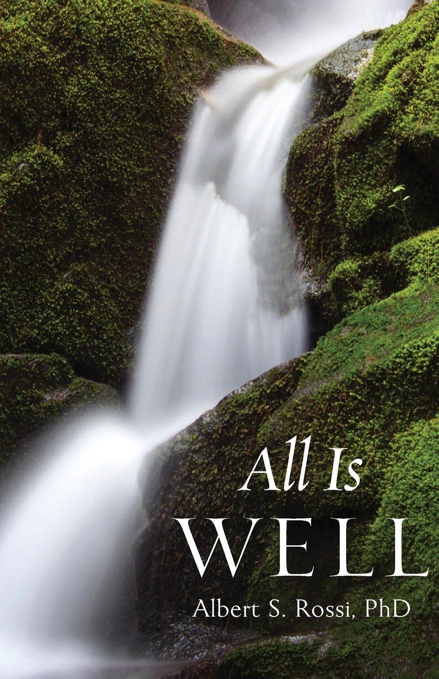 Cover: 9781944967796 | All Is Well | Albert S. Rossi | Taschenbuch | Paperback | Englisch
