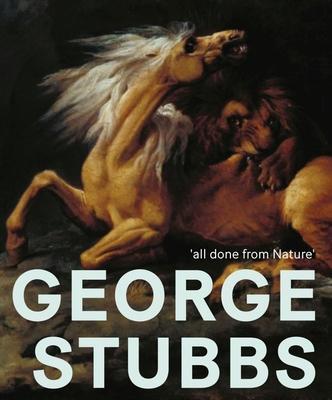 Cover: 9781911300687 | George Stubbs: 'All Done from Nature' | Anthony Spira (u. a.) | Buch