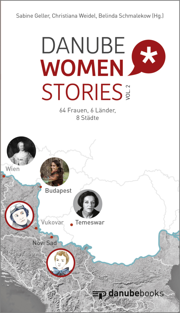 Cover: 9783946046226 | Danube Women Stories vol. 2 | 64 Frauen, 6 Länder, 8 Städte | Buch