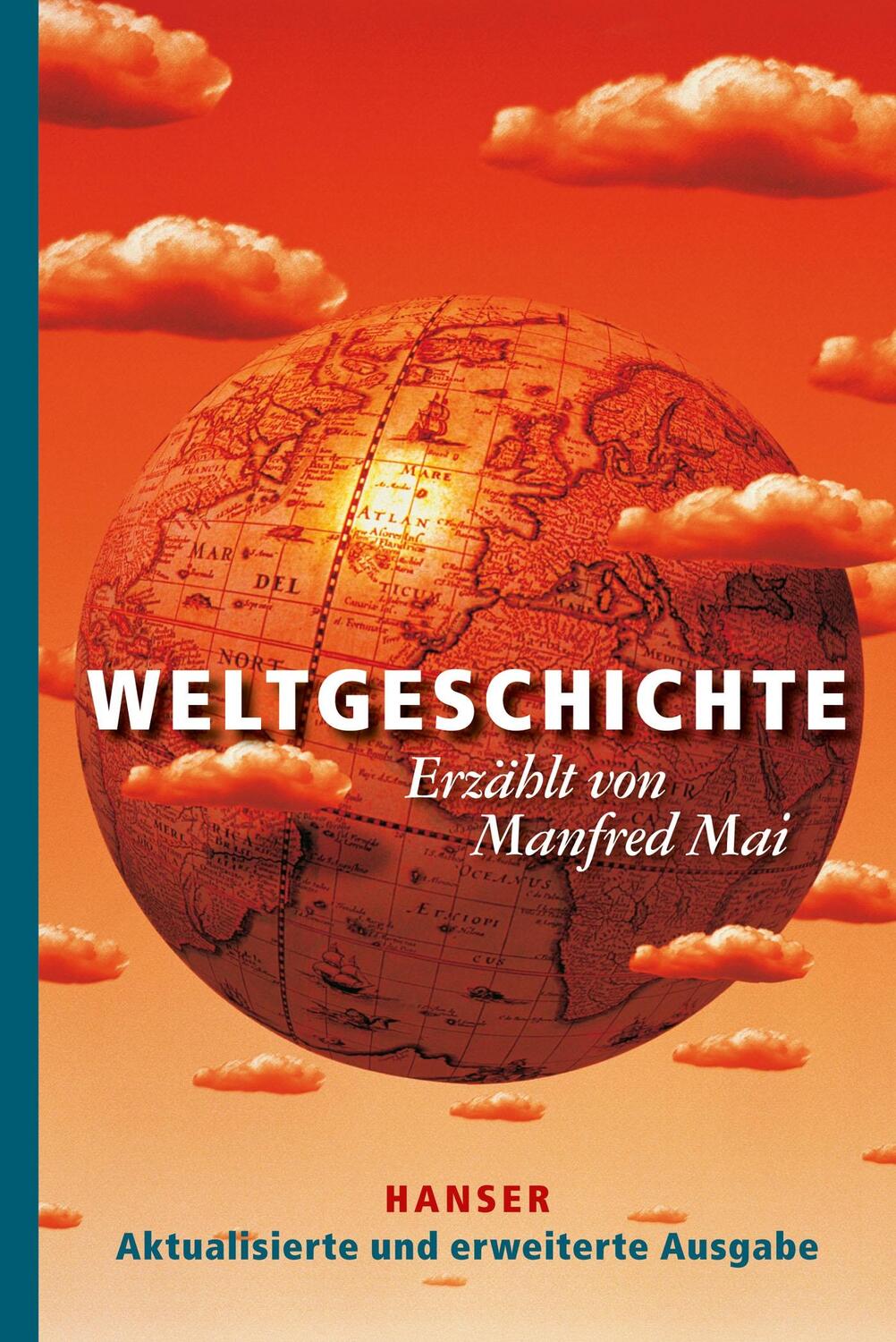 Cover: 9783446246522 | Weltgeschichte | Manfred Mai | Buch | Deutsch | 2014