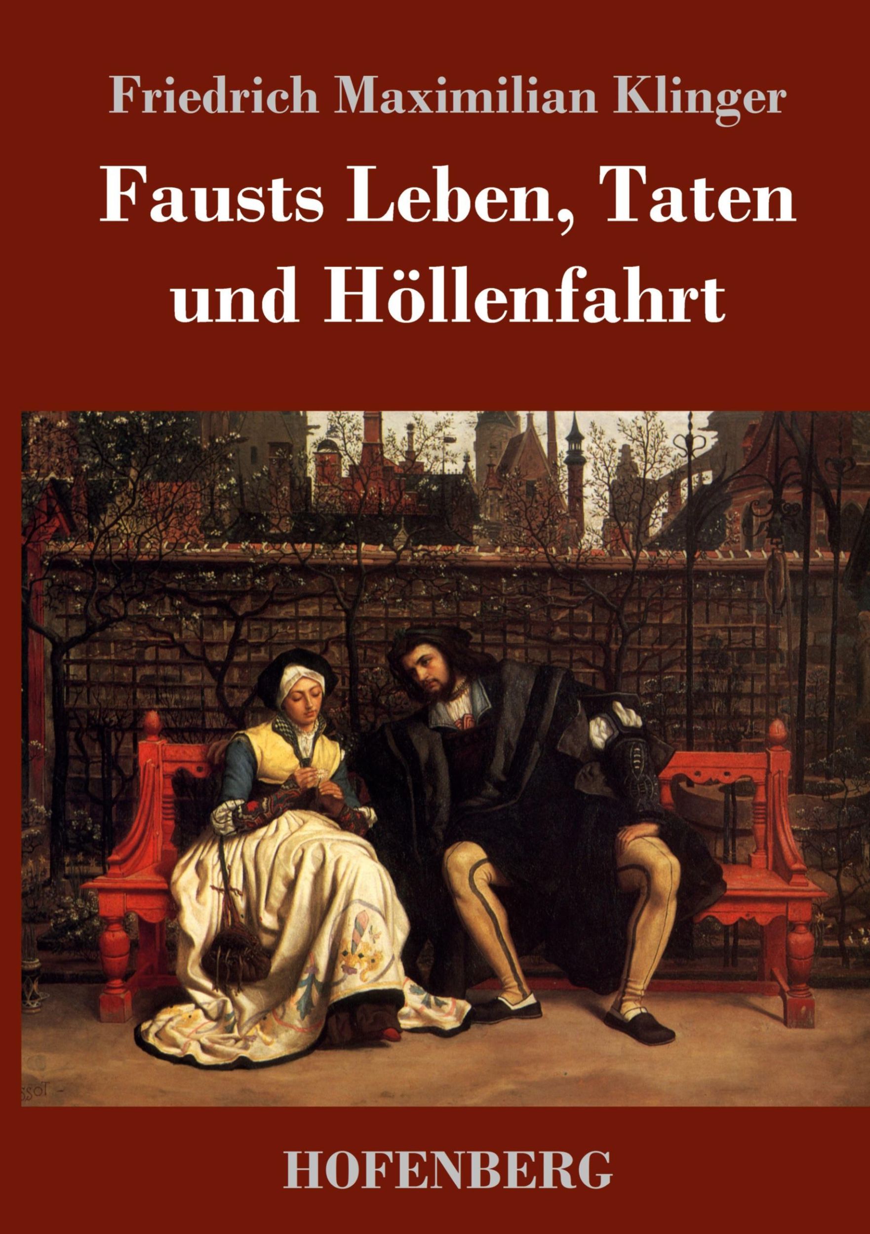 Cover: 9783743719538 | Fausts Leben, Taten und Höllenfahrt | Friedrich Maximilian Klinger