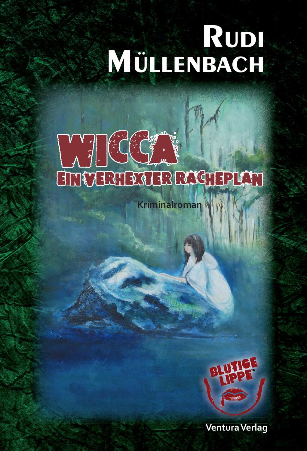 Cover: 9783940853929 | Wicca | Ein verhexter Racheplan | Rudi Müllenbach | Taschenbuch | 2024