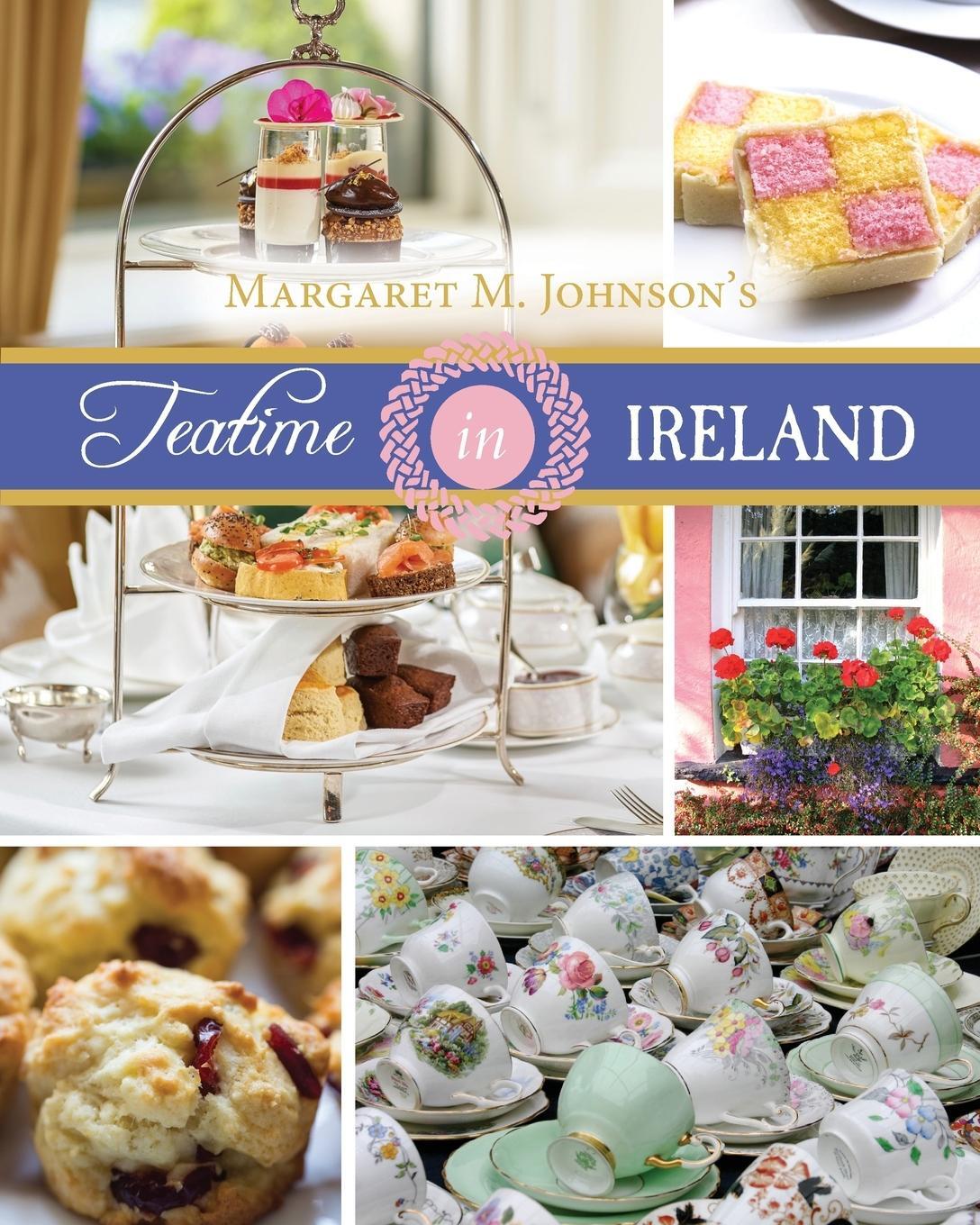 Cover: 9781620209752 | Teatime in Ireland | Margaret M. Johnson | Taschenbuch | Paperback