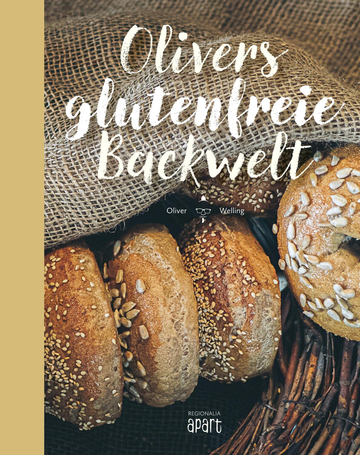 Cover: 9783955407025 | Olivers glutenfreie Backwelt | Oliver Welling | Buch | 176 S. | 2021