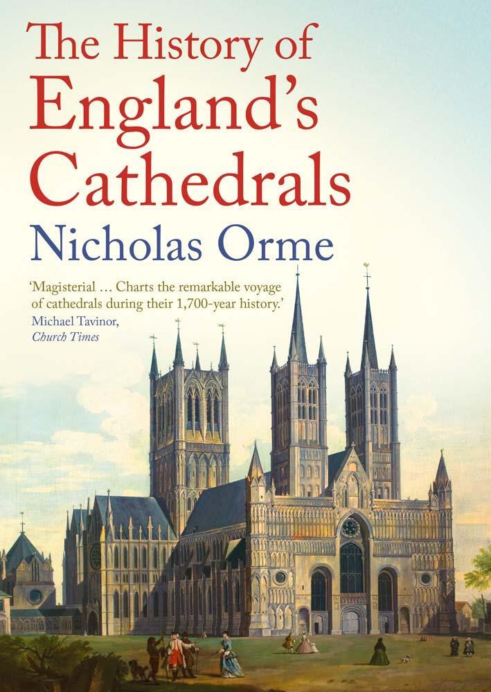 Cover: 9780300275483 | The History of England's Cathedrals | Nicholas Orme | Taschenbuch
