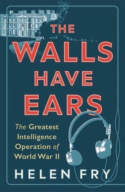 Cover: 9780300254853 | The Walls Have Ears | Helen Fry | Taschenbuch | Englisch