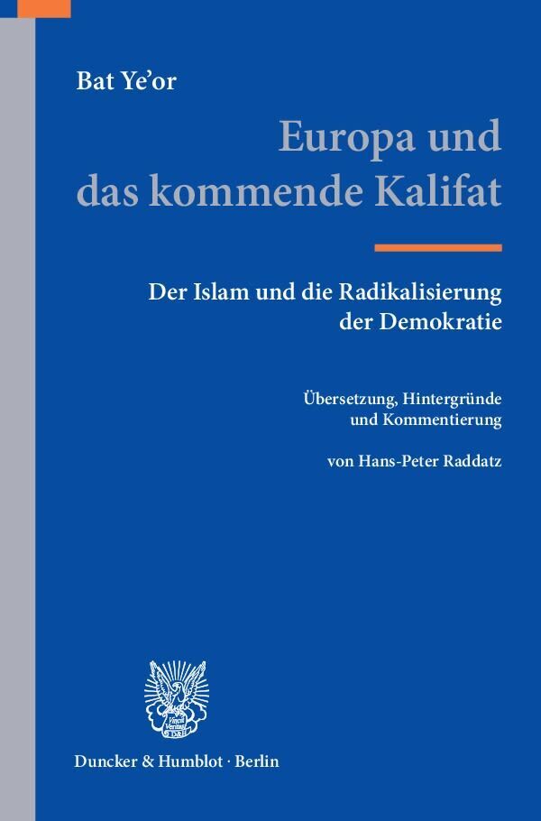 Cover: 9783428138319 | Europa und das kommende Kalifat | Bat Ye'or | Taschenbuch | XXXV