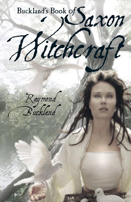 Cover: 9781578633289 | Buckland's Book of Saxon Witchcraft | Raymond Buckland | Taschenbuch