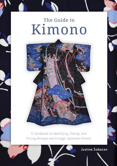 Cover: 9780764365867 | The Guide to Kimono | Justine Sobocan | Taschenbuch | Englisch | 2024