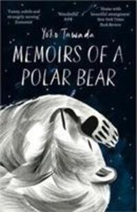 Cover: 9781846276323 | Memoirs of a Polar Bear | Yoko Tawada | Taschenbuch | Englisch | 2017