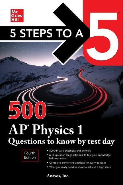 Cover: 9781264277520 | 5 Steps to a 5: 500 AP Physics 1 Questions to Know by Test Day,...