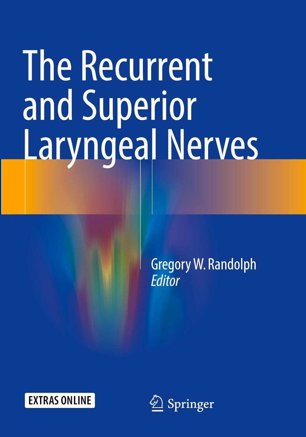 Cover: 9783319802022 | The Recurrent and Superior Laryngeal Nerves | Gregory W. Randolph