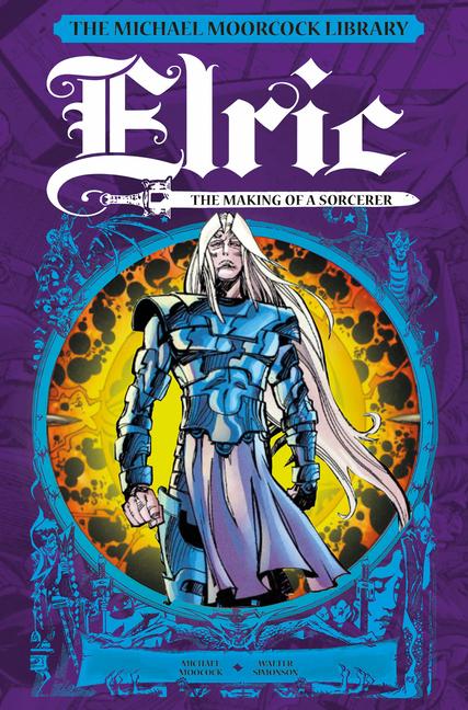 Cover: 9781787741560 | The Michael Moorcock Library: Elric: The Making of a Sorcerer | Buch