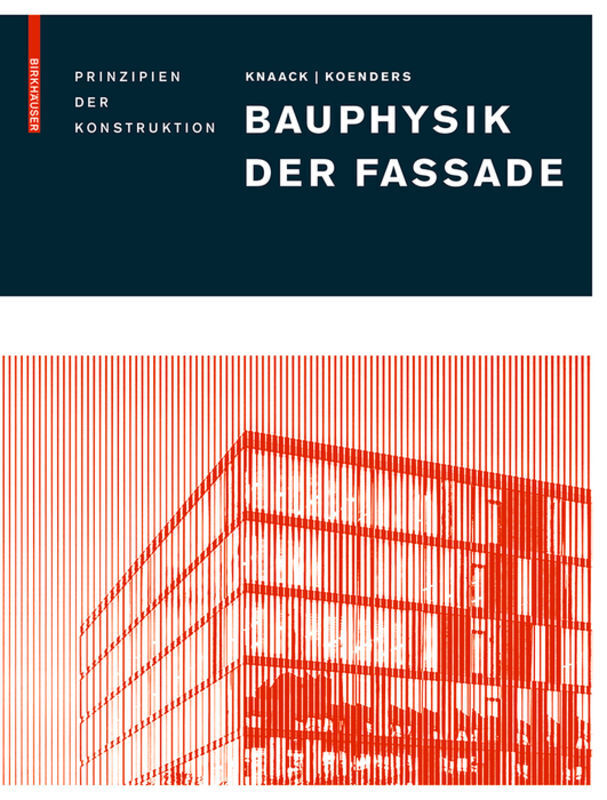 Cover: 9783035611342 | Bauphysik der Fassade | Ulrich Knaack (u. a.) | Buch | 2018