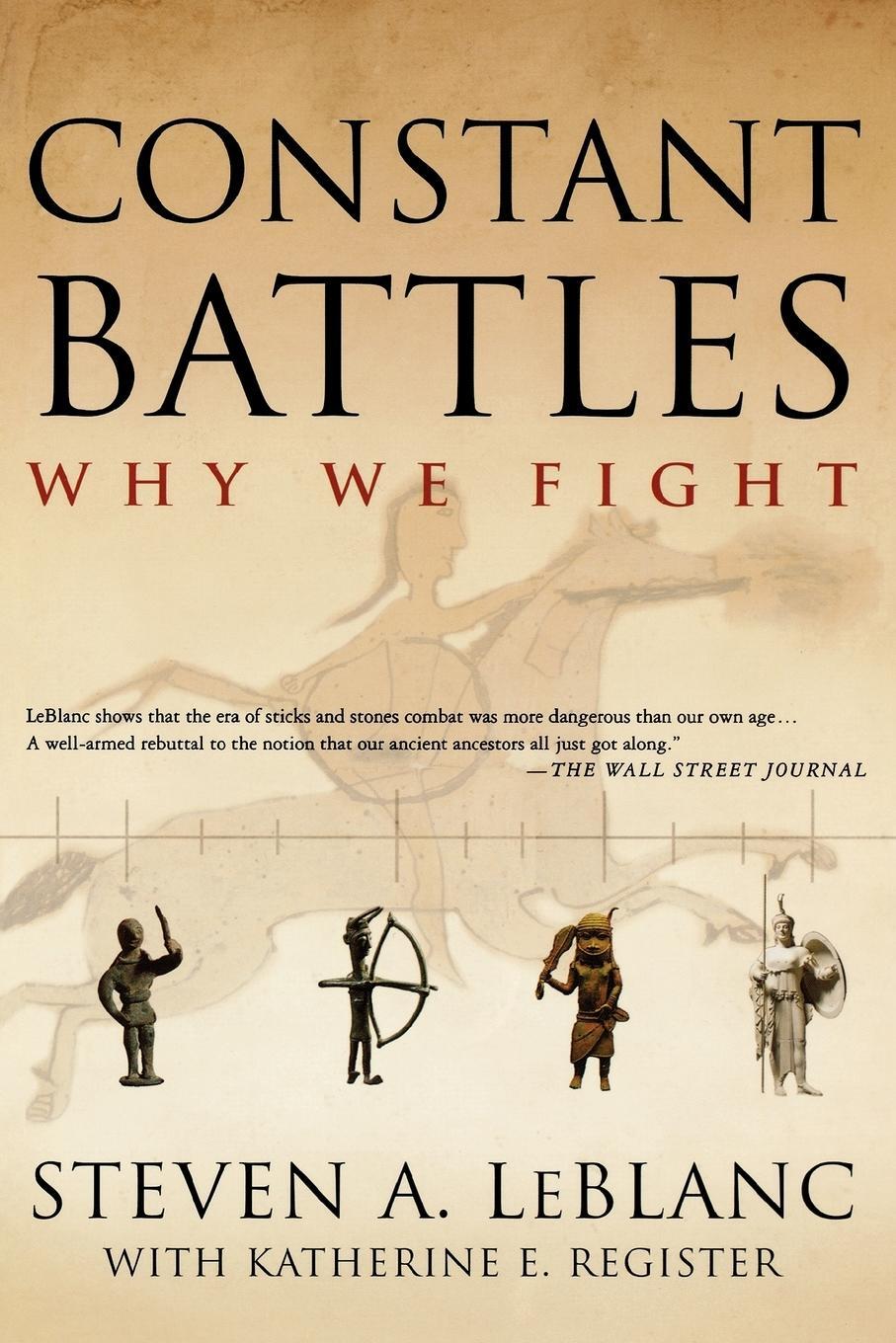Cover: 9780312310905 | Constant Battles | Why We Fight | Steven A. Leblanc | Taschenbuch