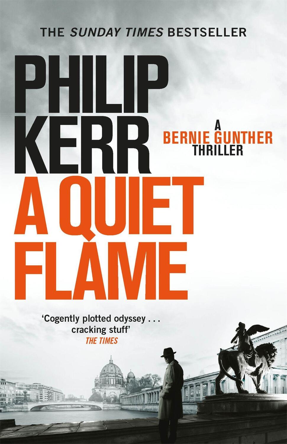 Cover: 9781847245588 | A Quiet Flame | A Bernie Gunther Mystery | Philip Kerr | Taschenbuch