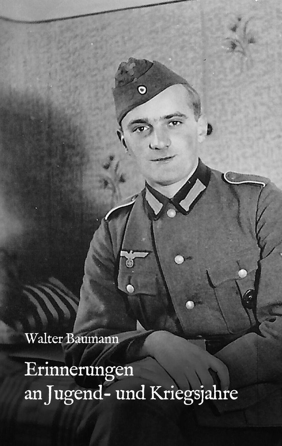 Cover: 9783741238734 | Erinnerungen an Jugend- und Kriegsjahre | Walter Baumann | Taschenbuch