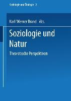 Cover: 9783810021557 | Soziologie und Natur | Theoretische Perspektiven | Karl-Werner Brand