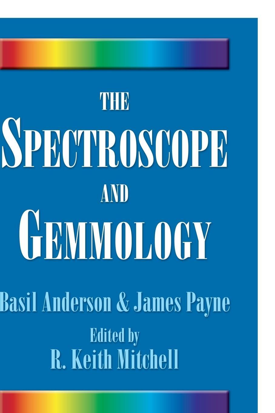 Cover: 9780943763521 | The Spectroscope and Gemmology | James Payne | Taschenbuch | Paperback