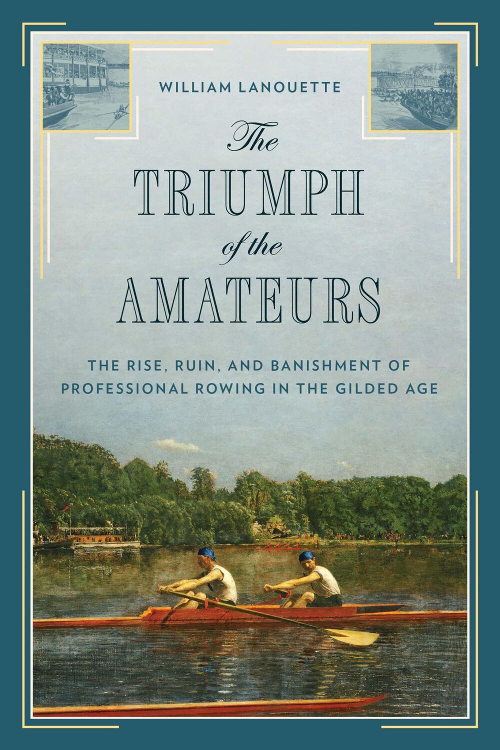 Cover: 9781493052769 | The Triumph of the Amateurs | William Lanouette | Buch | Englisch