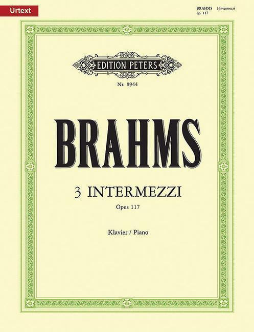 Cover: 9790014104023 | 3 Intermezzos Op. 117 for Piano | Taschenbuch | Edition Peters | Buch