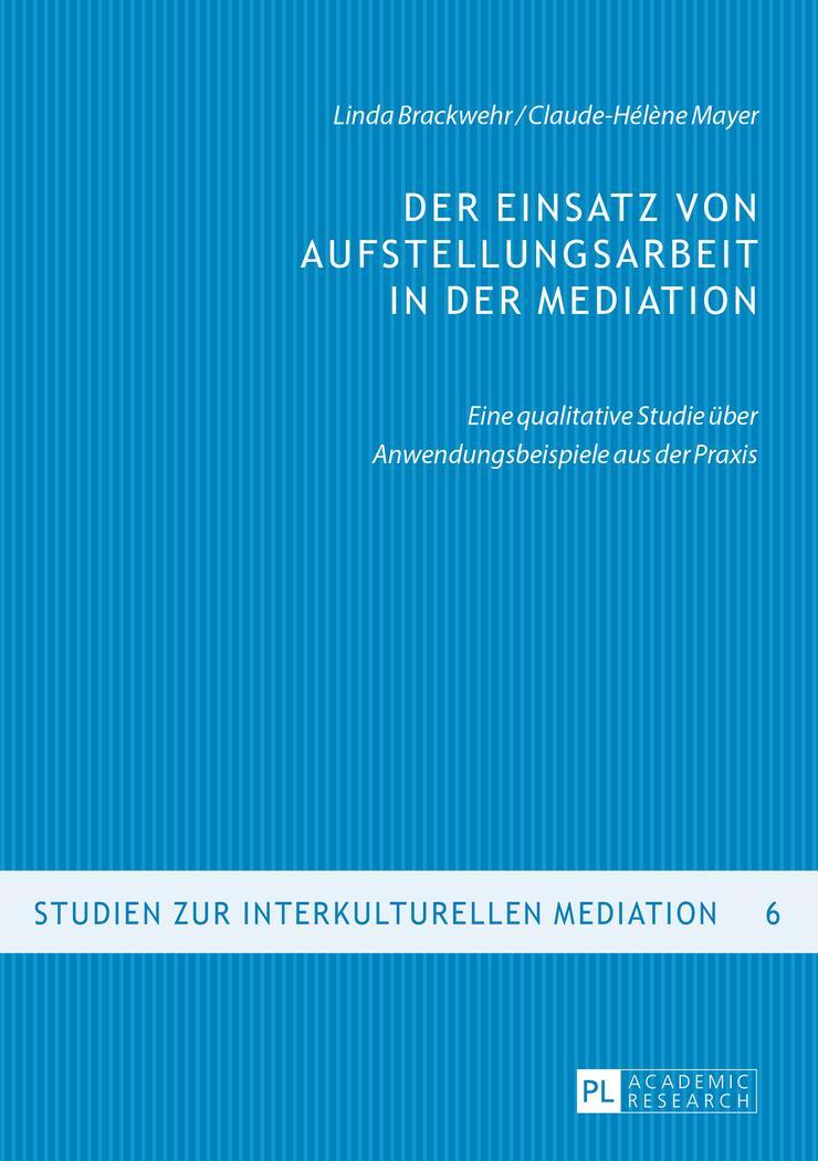 Cover: 9783631663820 | Der Einsatz von Aufstellungsarbeit in der Mediation | Mayer (u. a.)