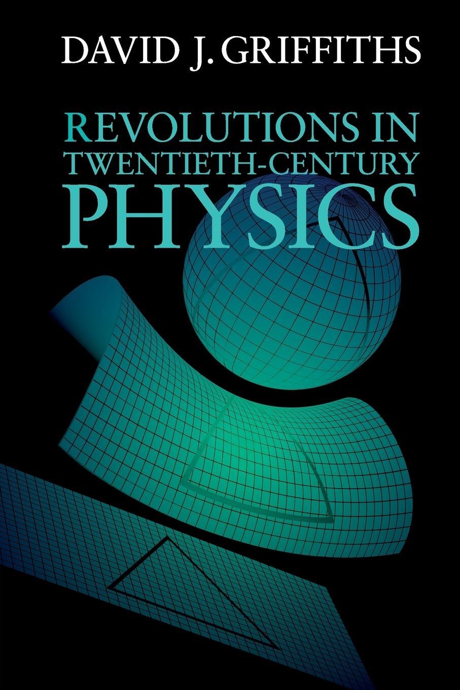 Cover: 9781107602175 | Revolutions in Twentieth-Century Physics | David J. Griffiths | Buch
