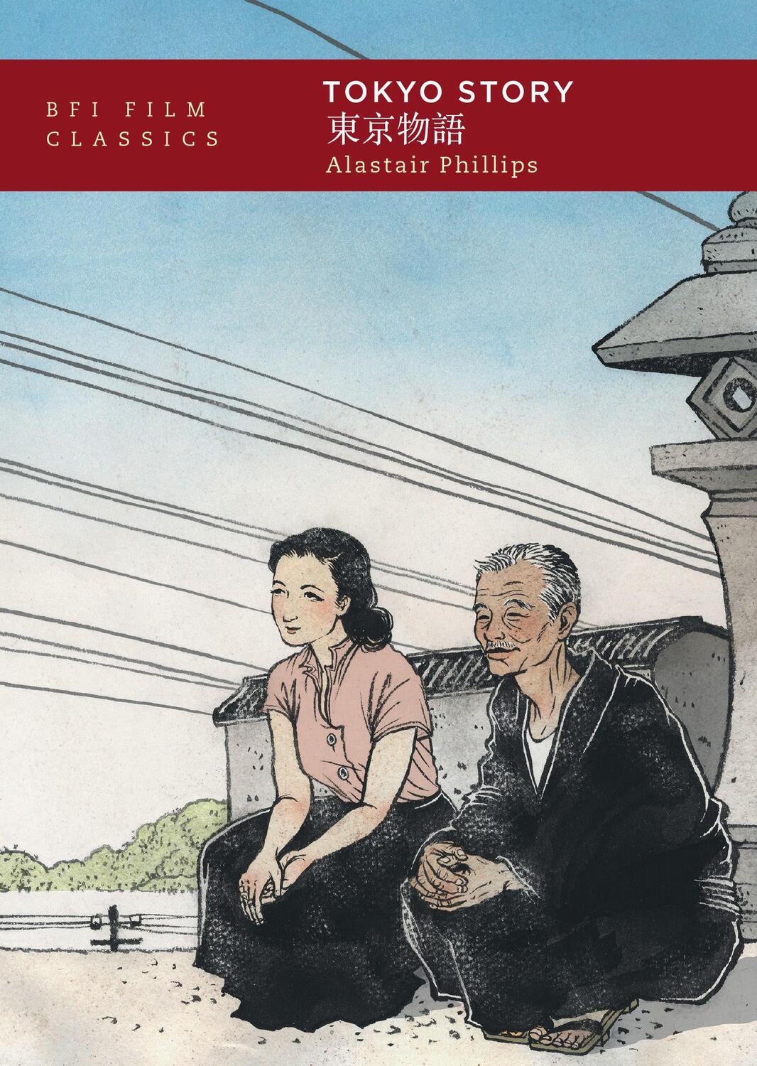 Cover: 9781911239239 | Tokyo Story | Alastair Phillips | Taschenbuch | BFI Film Classics