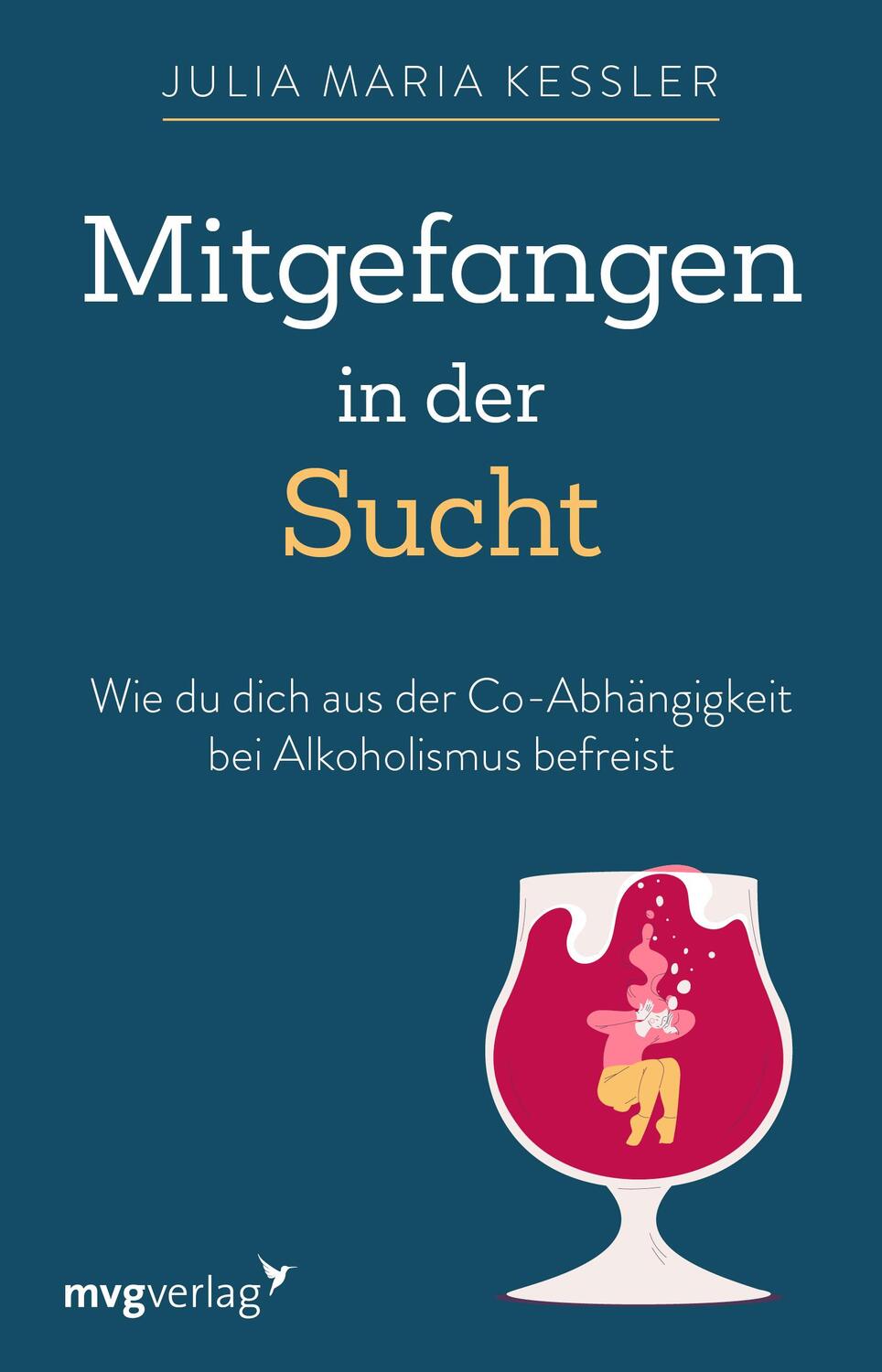 Cover: 9783747404027 | Mitgefangen in der Sucht | Julia Maria Kessler | Taschenbuch | Deutsch