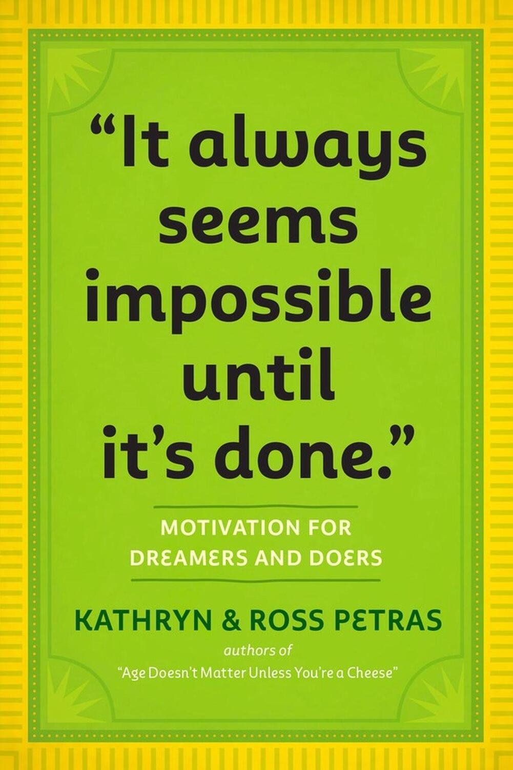 Cover: 9780761179887 | It Only Seems Impossible Until It's Done | Kathryn Petras (u. a.)