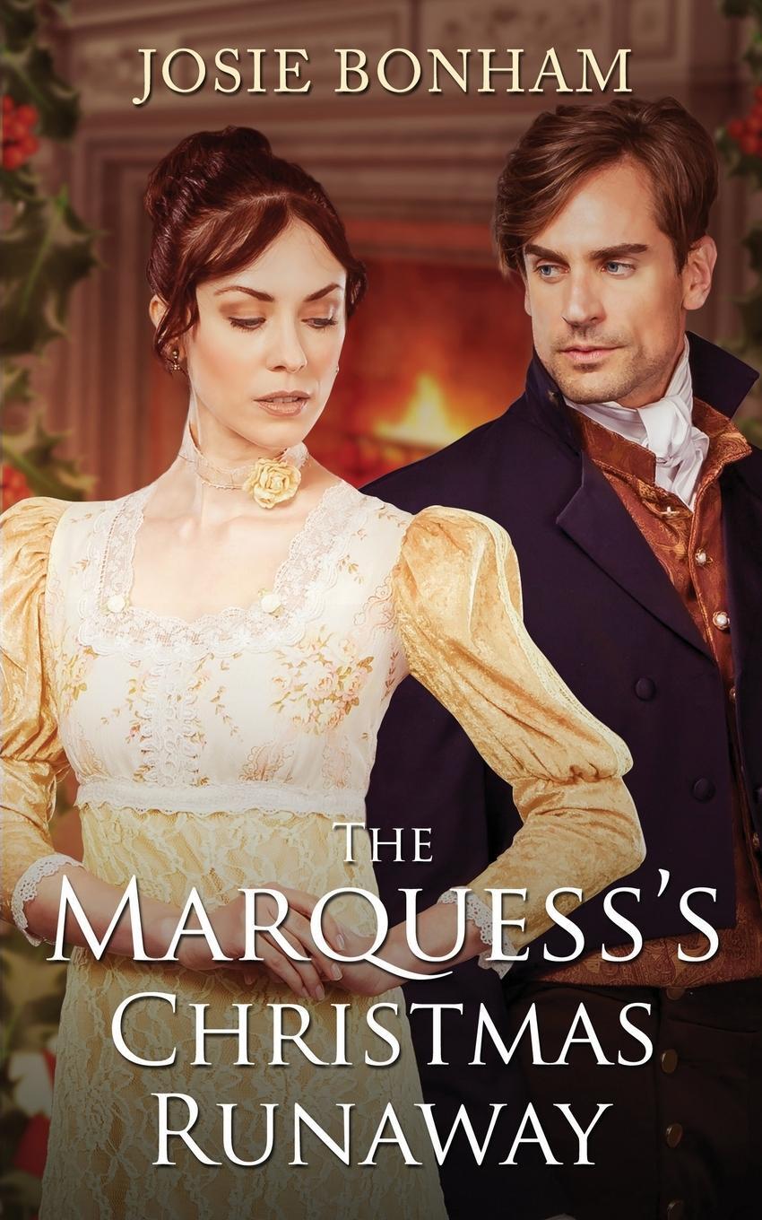 Cover: 9781913856045 | The Marquess's Christmas Runaway | Josie Bonham | Taschenbuch | 2020
