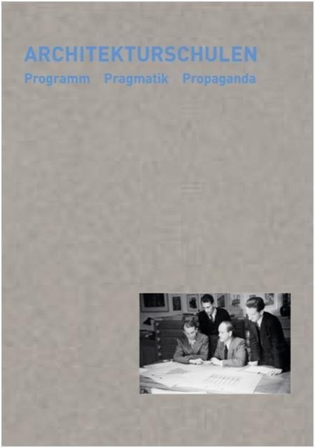 Cover: 9783803007506 | Architekturschulen | Programm, Pragmatik, Propaganda | Taschenbuch